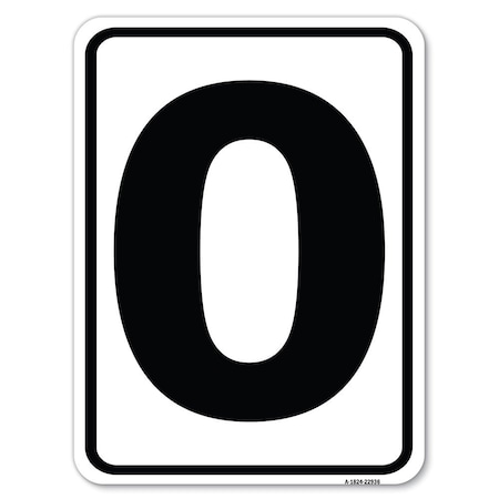 Signmission Sign with Letter O Heavy-Gauge Aluminum Rust Proof Parking Sign A-1824-22936